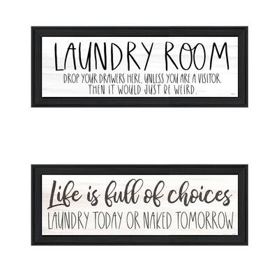 Trendy Decor 4U "Life is Full of Choices! Laundry Today or Naked Tomorrow!" Printed Framed Wall Art by LUX + ME Design