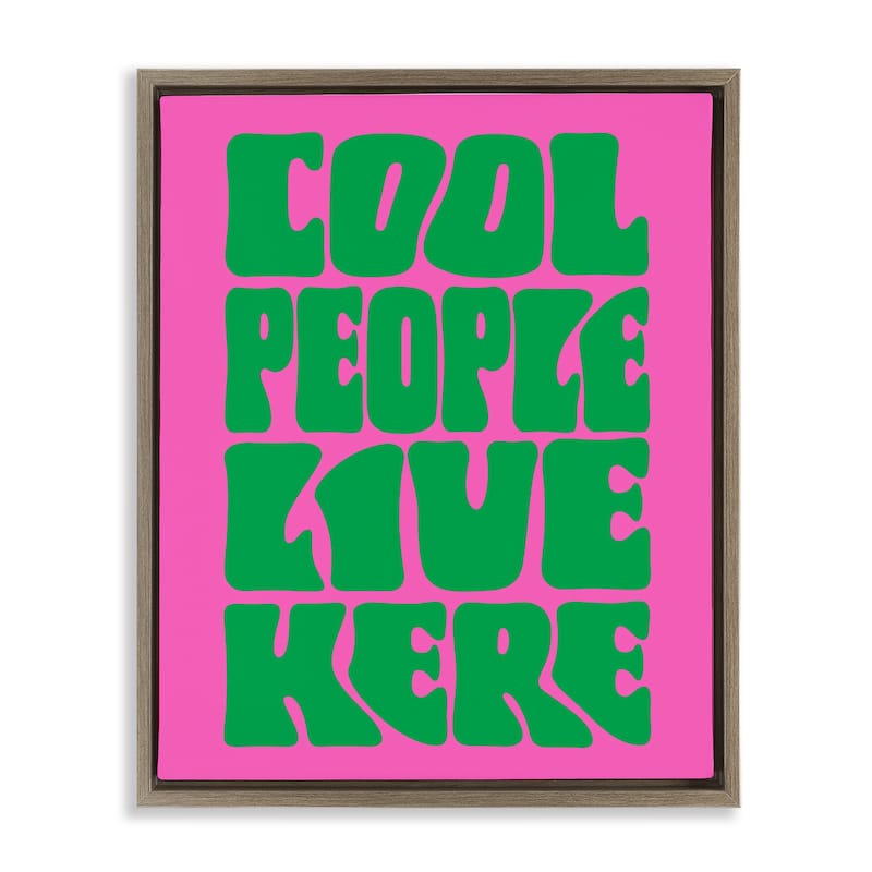 Stupell Cool People Live Here Framed Floater Canvas Wall Art Design By House of Lulu - 25 x 31 - Brown