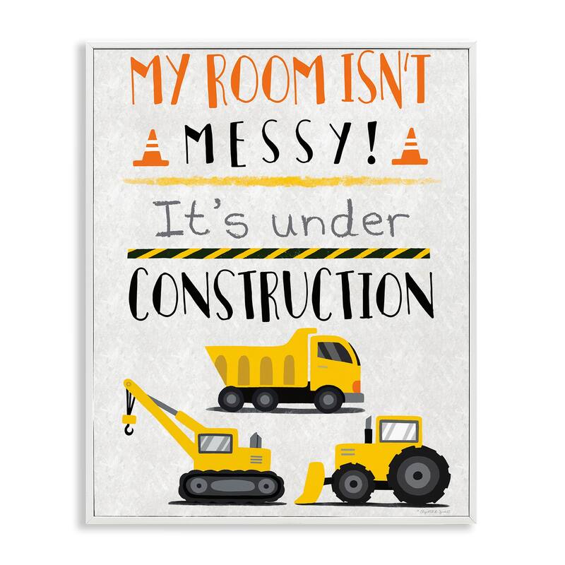 Stupell Under Construction Not Messy Framed Giclee Art Design By Elizabeth Tyndall - 24 x 30 - White