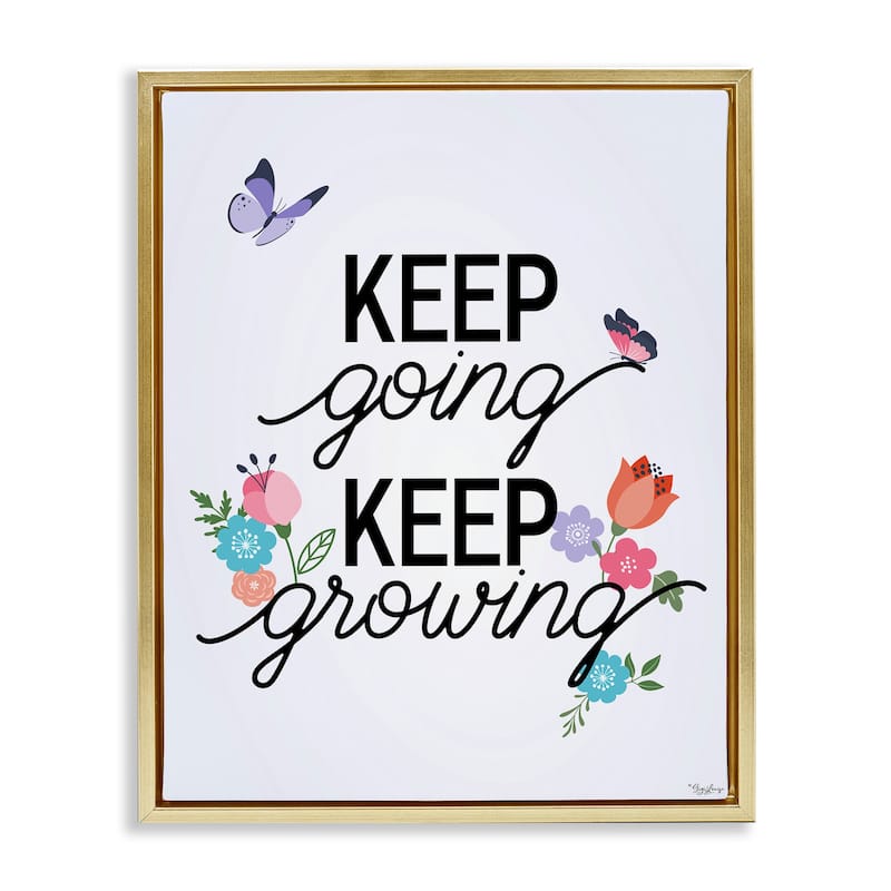Stupell Keep Going & Growing Framed Floater Canvas Wall Art Design By Gigi Louise - 17 x 21 - Gold