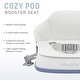 preview thumbnail 12 of 28, Dream On Me Cozy Pod Booster Seat with Removable Cover