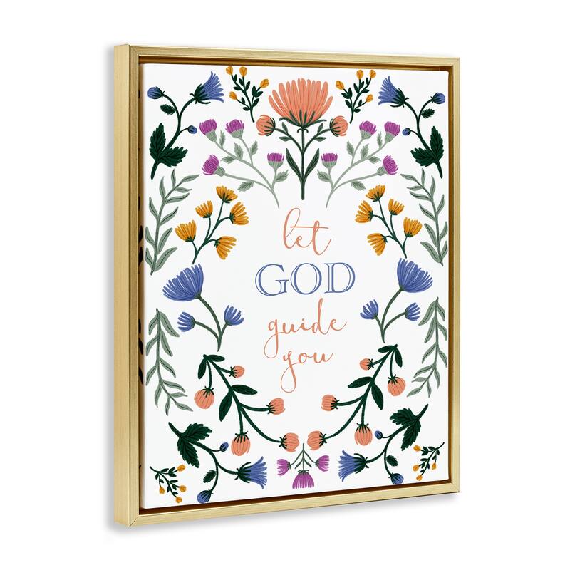 Stupell Floral Let God Guide You Framed Floater Canvas Wall Art Design By Angel Nicole