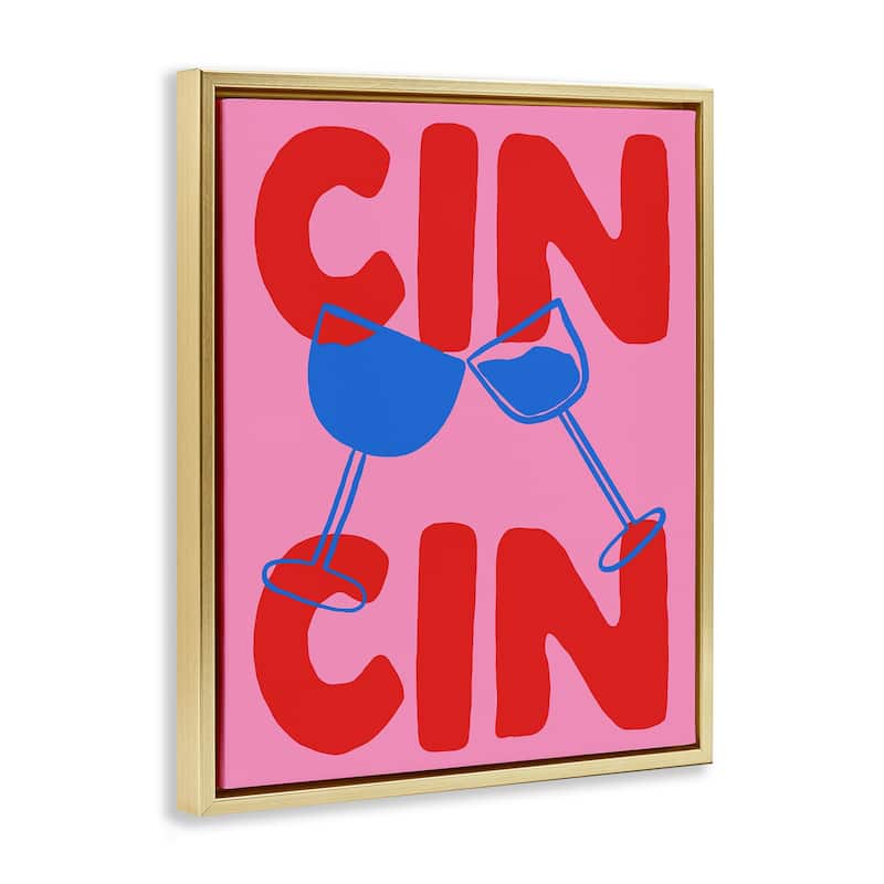 Stupell Bold Cin Cin Cheers Framed Floater Canvas Wall Art Design By House of Lulu