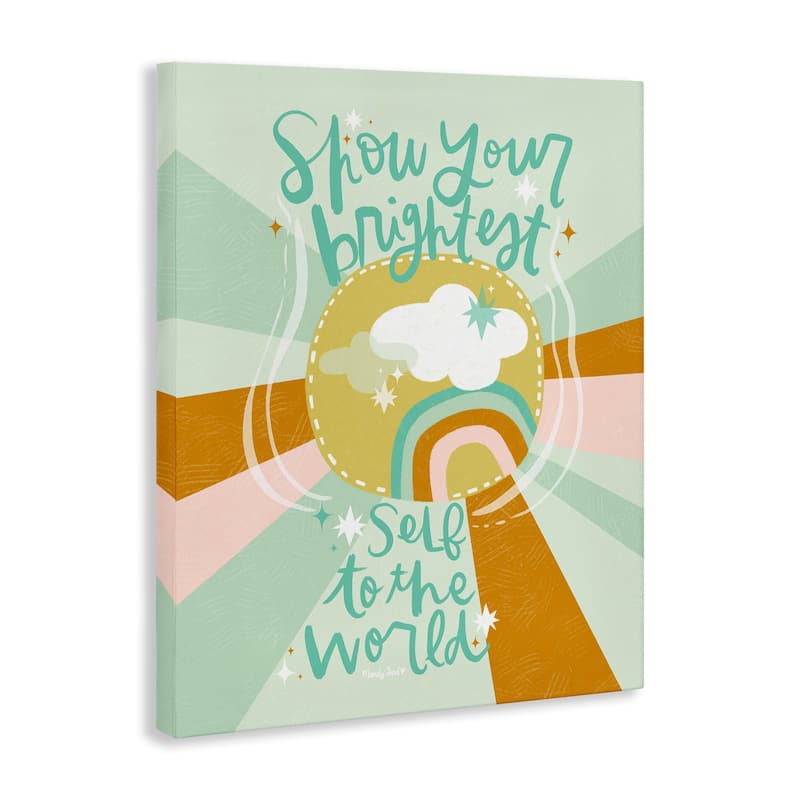 Stupell Show Your Brightest Self Canvas Wall Art Design By Mandy Ford Art + Illustration