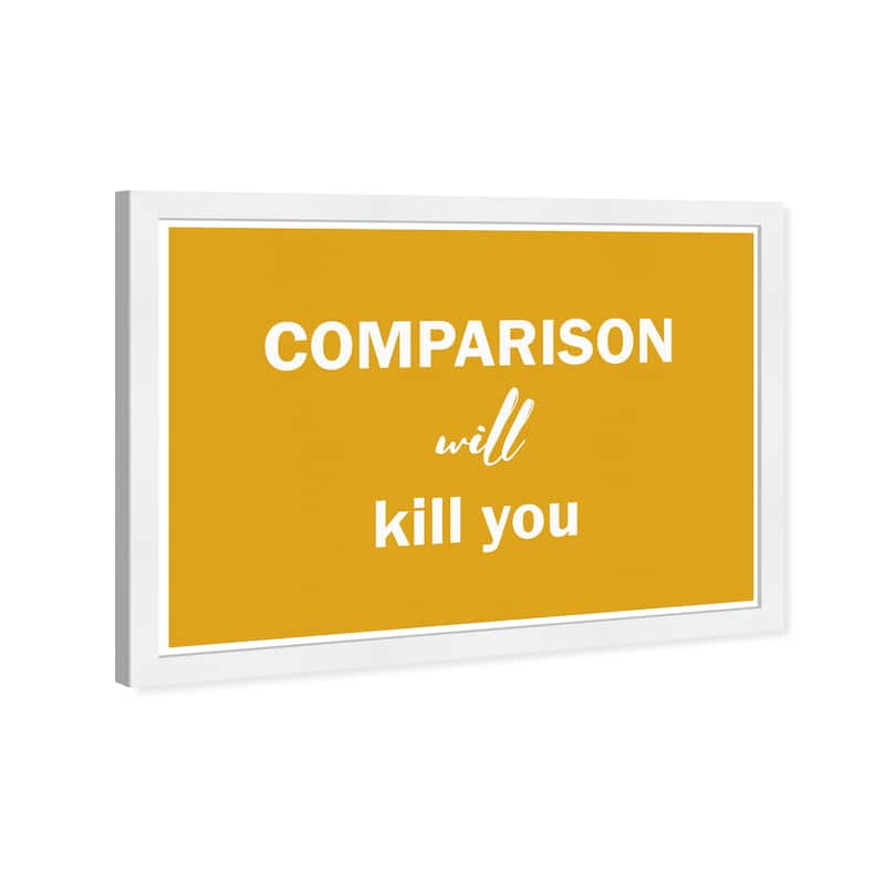 Wynwood Studio 'Dont Compare' Typography and Quotes Wall Art Framed Print Inspirational Quotes and Sayings - Yellow, White
