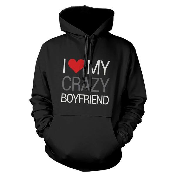 Shop I Love My Crazy Boyfriend And Girlfriend Cute Matching Couple Hoodies Overstock 14517559