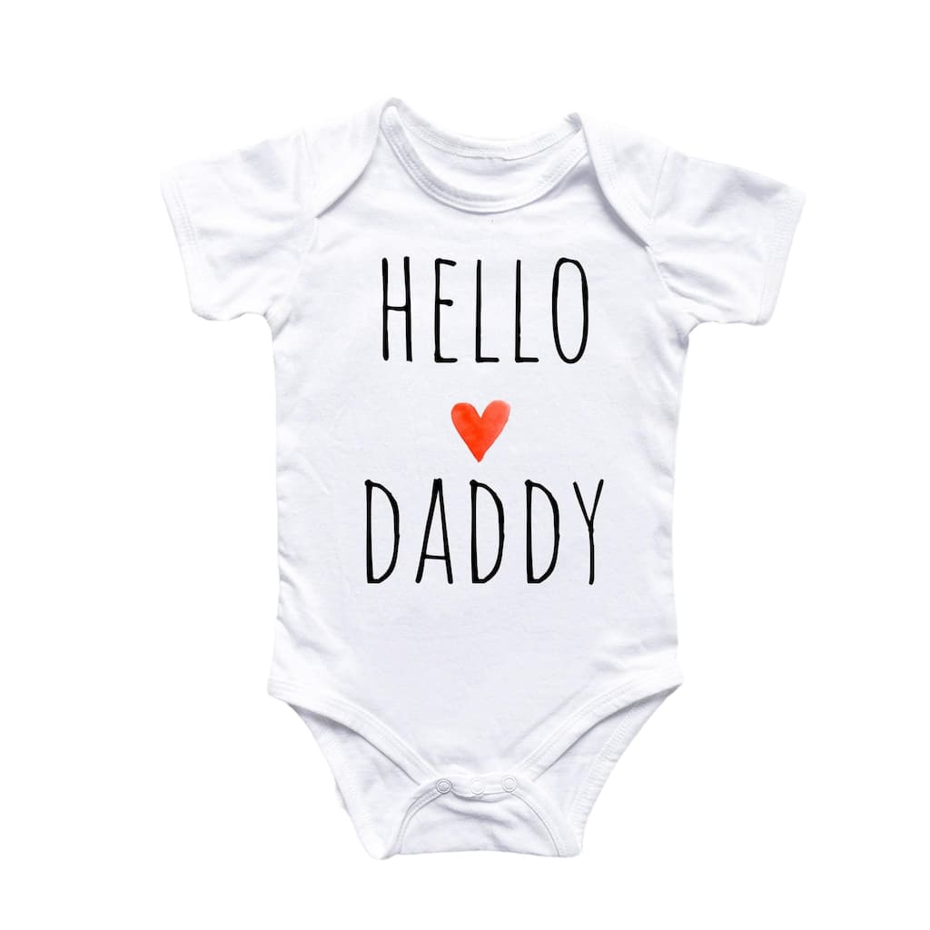 Hello Daddy - Baby Boy Girl Clothes Infant Bodysuit Funny Cute Newborn