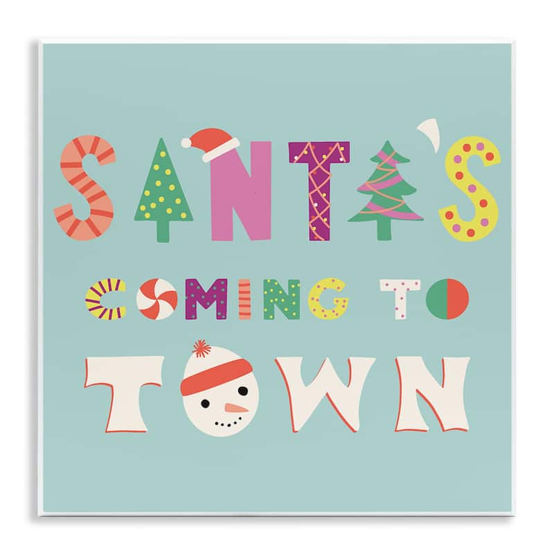 Stupell Whimsical Santa's Coming To Town Wall Plaque Art Design By Sazerelli Designs - 12 x 12
