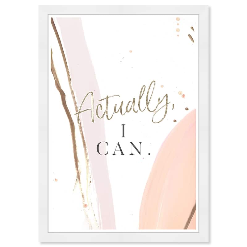 Wynwood Studio 'Actually I Can' Typography and Quotes White Wall Art Framed Print