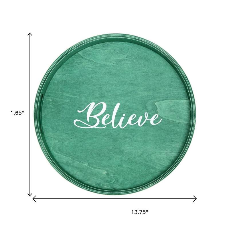 HomeRoots 14" Green And White Believe Round Serving Tray With Handles - 13.75 in. x 1.65 in. x 13.75 in.