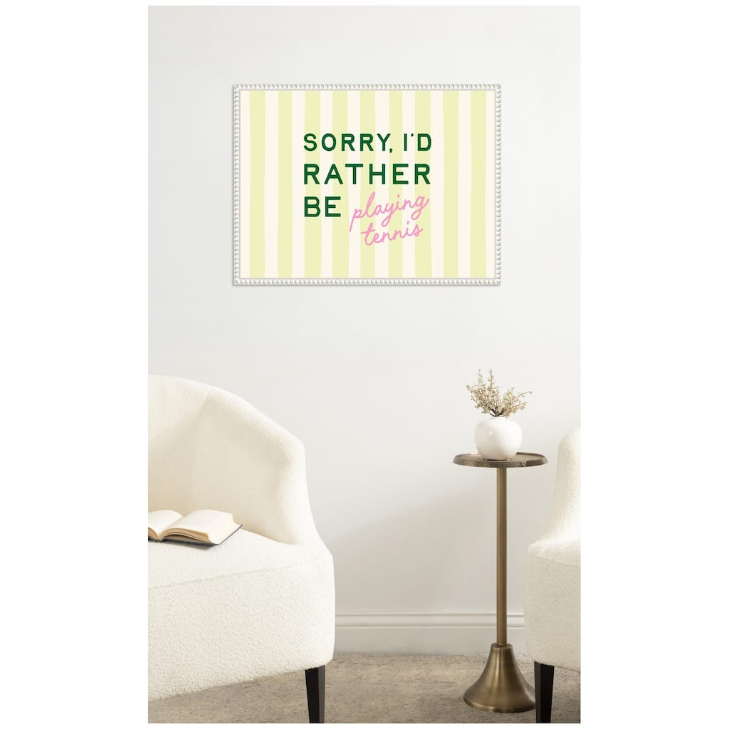 Kate and Laurel Sorry I'd Rather Be Playing Tennis by Lucky Guava Framed Canvas Wall Art Print