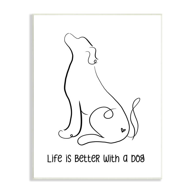 Stupell Life's Better With Dog Minimal Pet Line Drawing Wood Wall Art