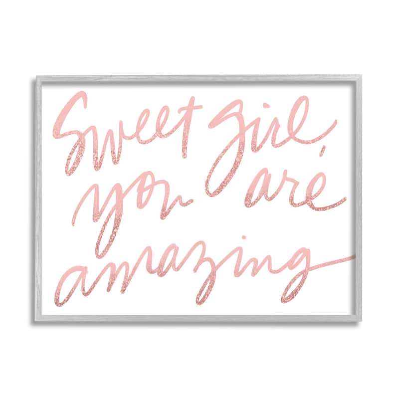 Stupell Sweet Girl You Are Amazing Phrase Pink Script Framed Wall Art