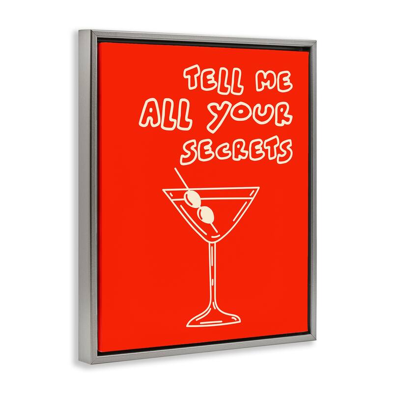 Stupell Tell Me Your Secrets Cocktail Framed Floater Canvas Wall Art Design By House of Lulu