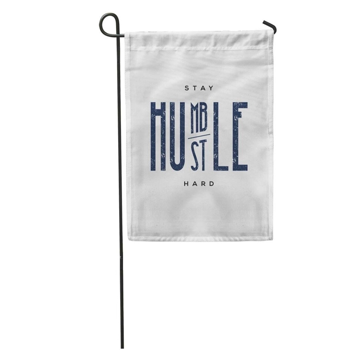 Shop Graphic Stay Humble Hustle Hard Phrase Motivational Quote On Slogan Americana Garden Flag Decorative Flag House Banner 2 Overstock 31349951
