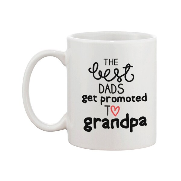 Grandpa Coffee Mug - Best Dads Get Promoted to Grandpa Mug - Perfect Baby Announcement Gift for Father 11oz Mug