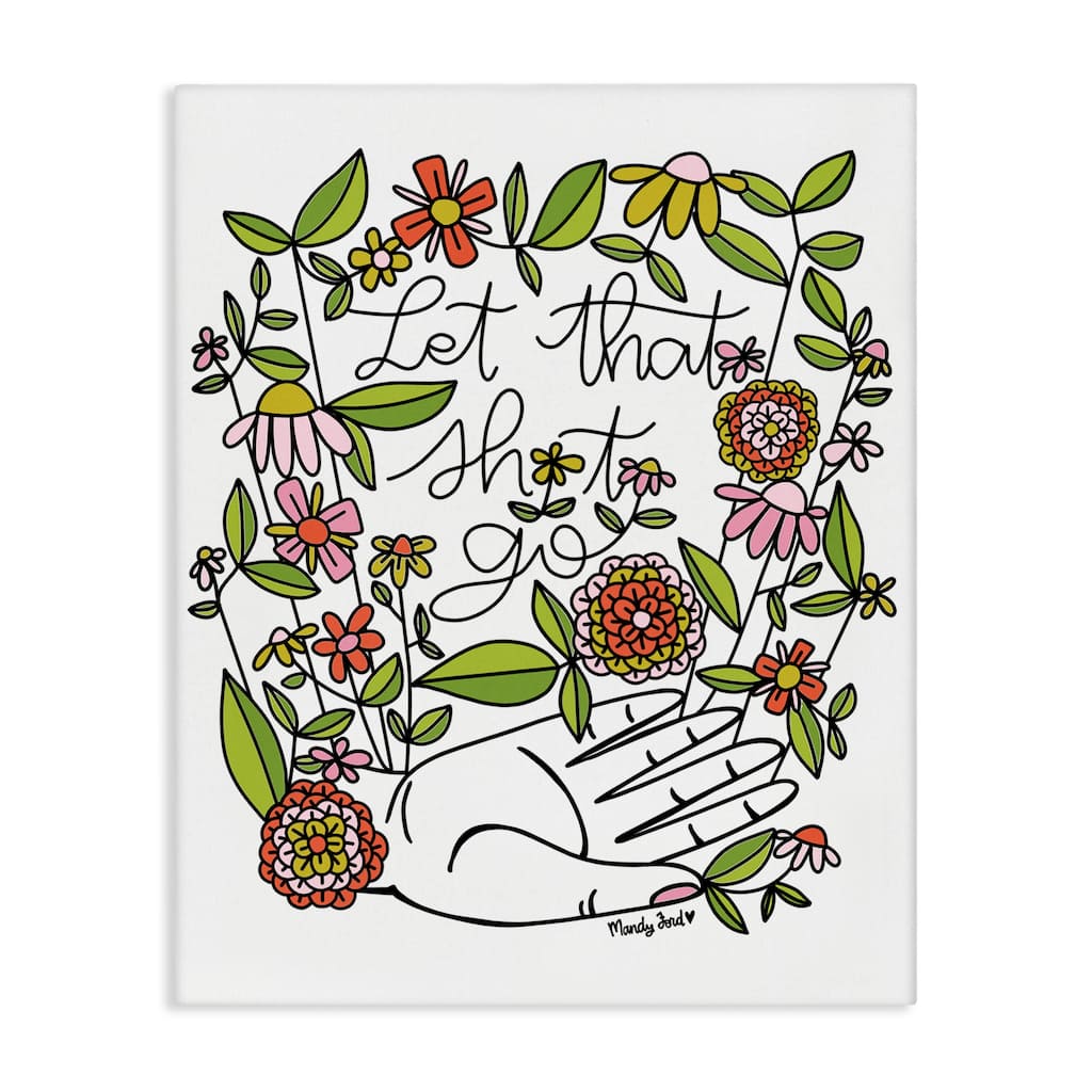 Stupell Let It Go Floral Phrase Canvas Wall Art Design By Mandy Ford Art + Illustration