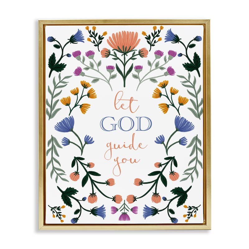 Stupell Floral Let God Guide You Framed Floater Canvas Wall Art Design By Angel Nicole - 25 x 31 - Gold