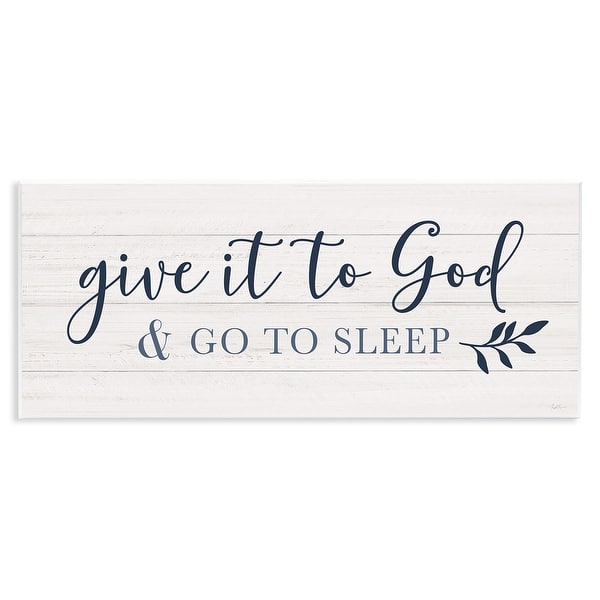 slide 2 of 7, Stupell Give to God and Sleep Motivational Bedtime Phrase Wood Wall Art - Blue 17 x7