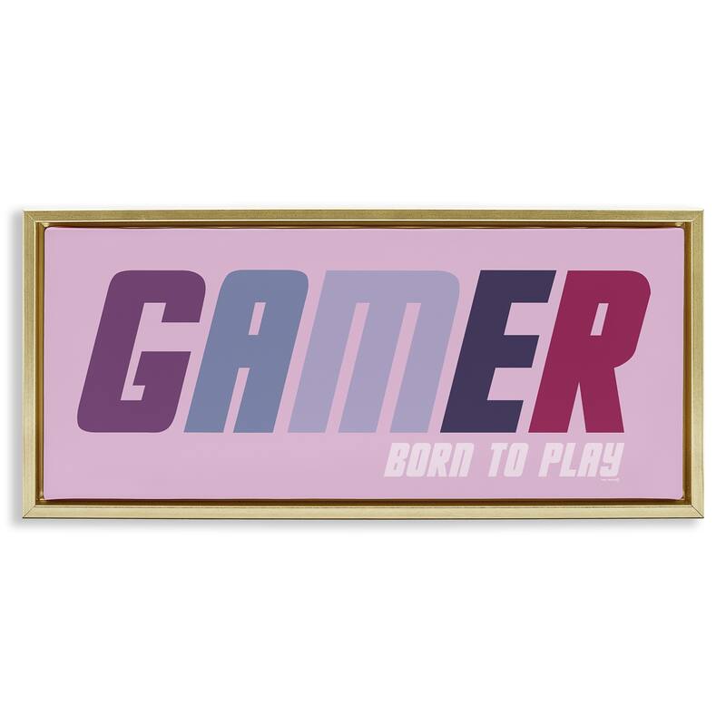 Stupell Gamer Born To Play Framed Floater Canvas Wall Art Design By Yass Naffas Designs - 25 x 11 - Gold