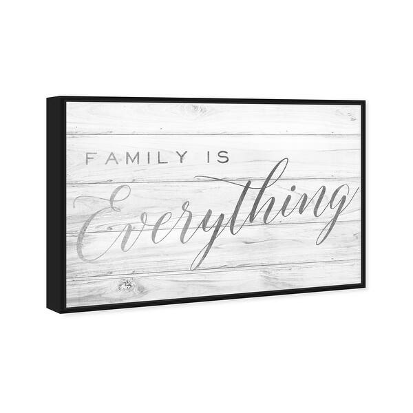Shop Oliver Gal Family Is Everything Silver Wall Art Framed Canvas Print Family Quotes And Sayings Gray Gray Overstock 31796354
