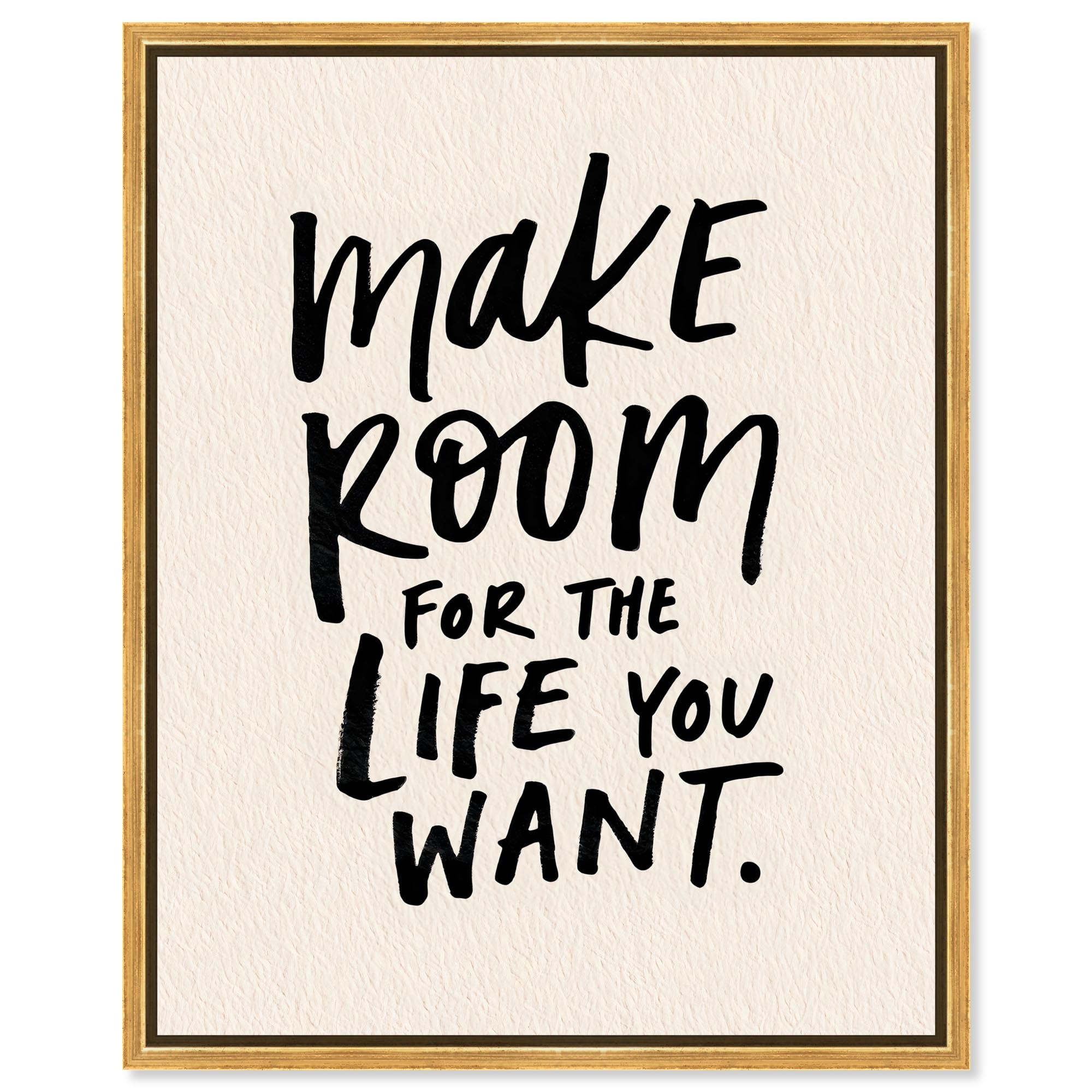Make Room Quotes Art Framed Canvas Print by Art Remedy