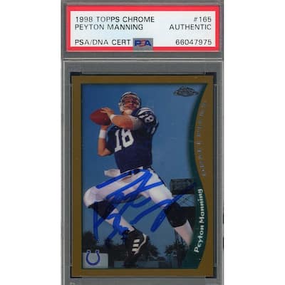 Peyton Manning Autographed 1998 Topps Chrome Signed Rookie Card #165 Auto PSA D - 8'6" x 11'6"