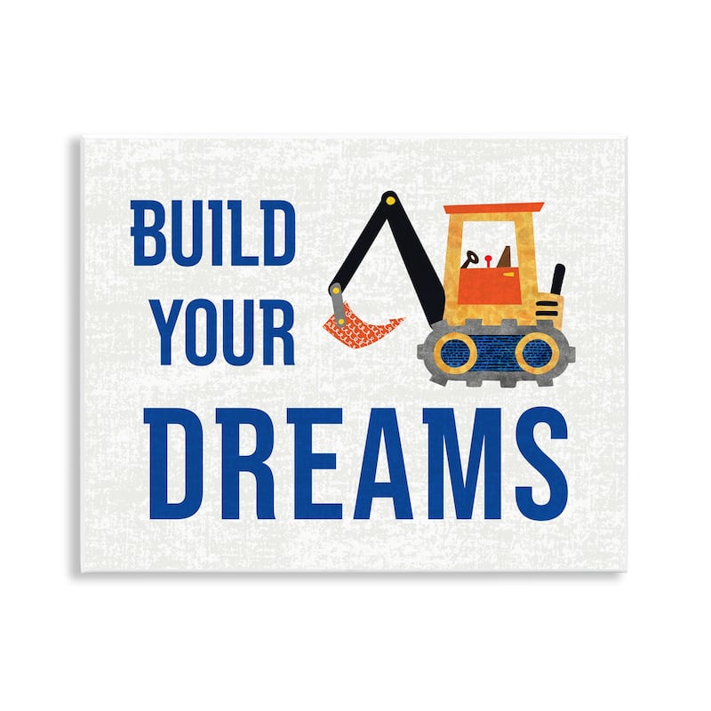 Stupell Build Your Dreams Wall Plaque Art Design By Conrad Knutsen - 14 x 11
