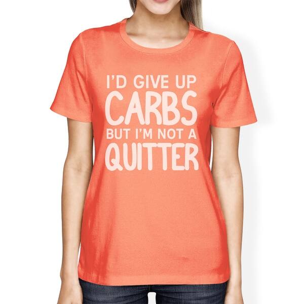 Shop Carbs Quitter Womens Peach Funny Gym Boy T Shirt Funny