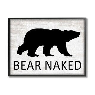 Stupell Bear Naked Humorous Cabin Typography Silhouette Framed Wall Art
