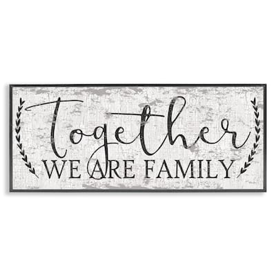 Country Distressed Together We Are A Family Quote Framed Wall Art