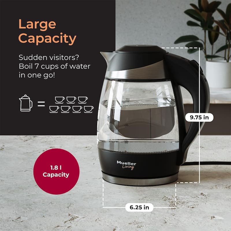 MuellerLiving Electric Kettle, 1500W SpeedBoil with Auto Shut-Off, 1.8L Cordless with LED Light, Borosilicate Glass, BPA Free