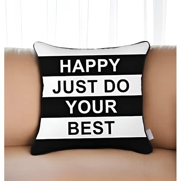 Black And White Happy Just Do Your Best Throw Pillow Cove Black And White Happy Just Do Your Best Throw Pillow Cove
