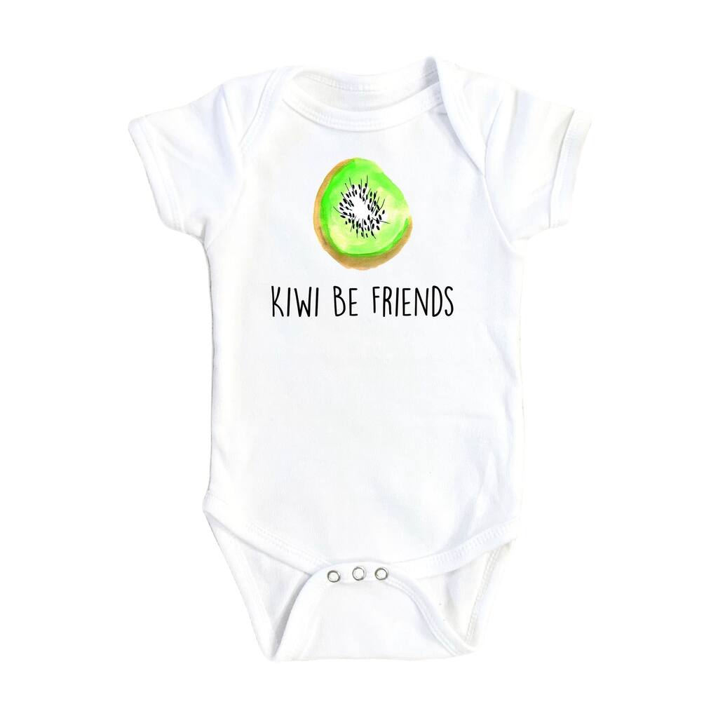 Kiwi Be Friends - Baby Boy Girl Clothes Infant Bodysuit Funny Cute Newborn