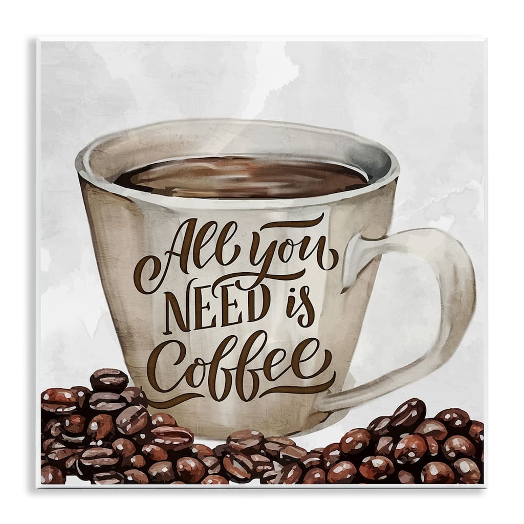 Stupell All You Need Morning Coffee Wall Plaque Art Design By Kim Allen