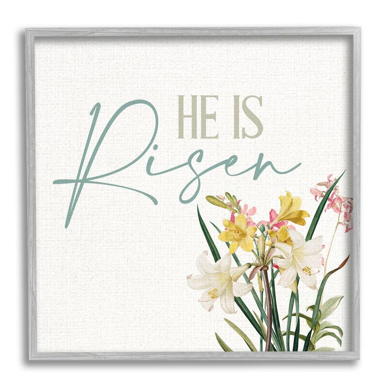 Stupell He Is Risen Religious Easter Holiday Flower Blossoms Framed Wall Art, Design by Kim Allen - Beige - 17 x 17 - Grey