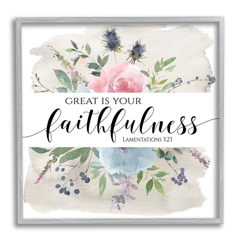 Stupell Great Is Your Faithfulness Lamentations 3:23 Wild Florals Framed Wall Art - Multi-Color