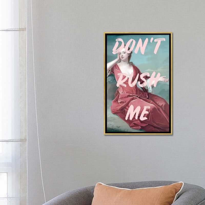 iCanvas "Don'T Rush Me" by Grace Digital Art Co Framed Canvas Print
