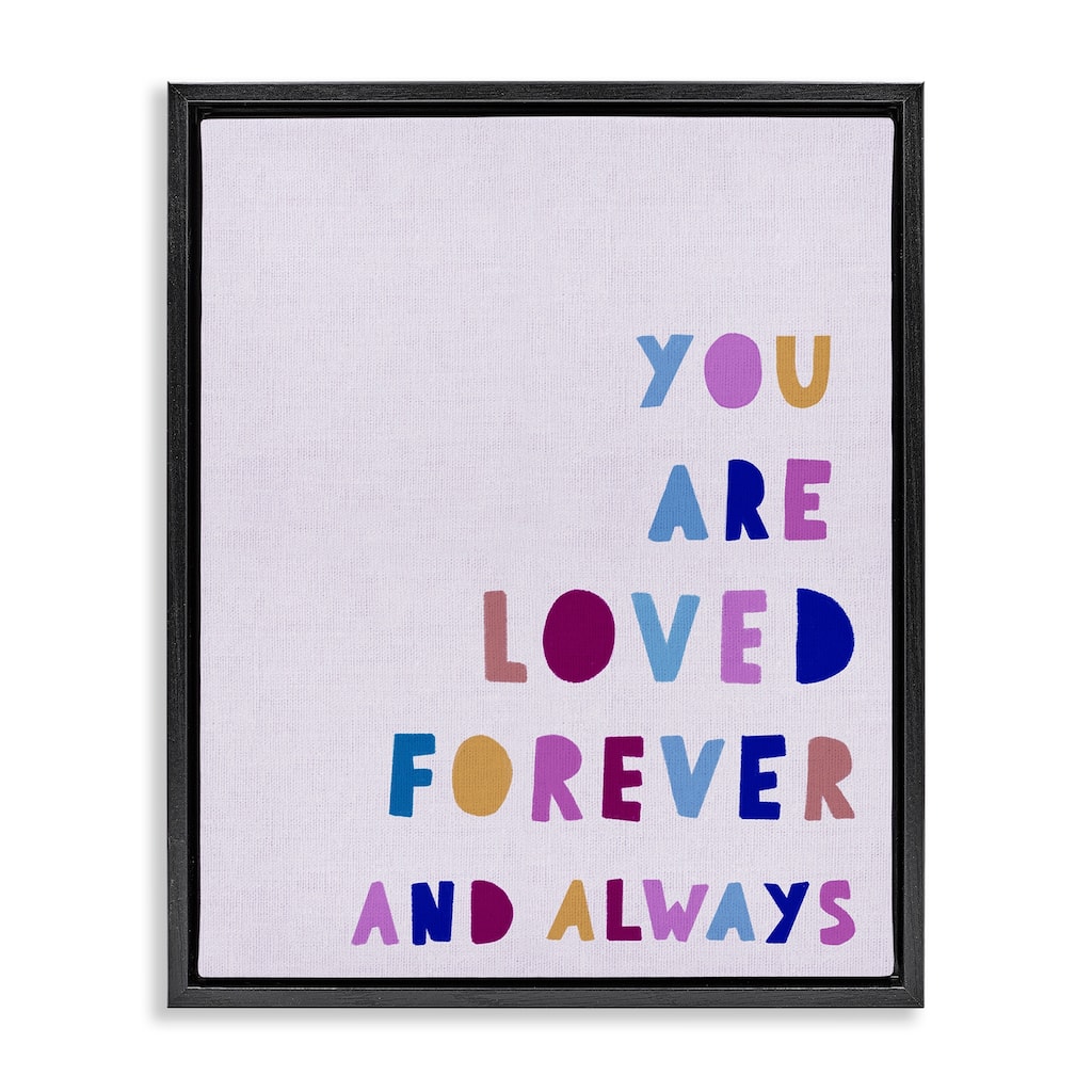 Stupell You Are Loved Forever Framed Floater Canvas Wall Art Design By Leah Straatsma