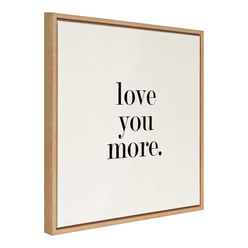Kate and Laurel Sylvie Love You More Framed Canvas by Maggie Price