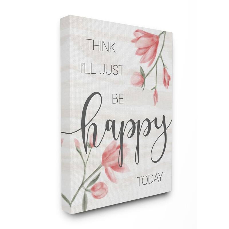 Stupell Floral Just Be Happy Inspirational Quote Spring Feminine Canvas Wall Art - 24 x 30