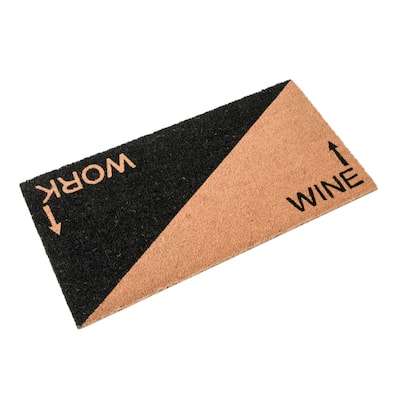 Printed Coir Doormat with "Work" and "Wine" Message and PVC Back - 32.0"L x 16.0"W x 0.1"H