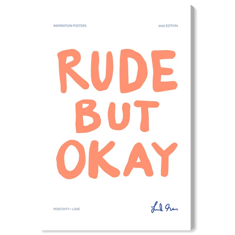 Wynwood Studio Canvas Typography and Quotes You re rude Orange and Pastel Orange Modern & Contemporary Wall Art Canvas Print