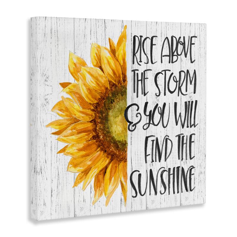 Stupell Above Storm Find Sunshine Phrase Rustic Sunflower Canvas Wall Art