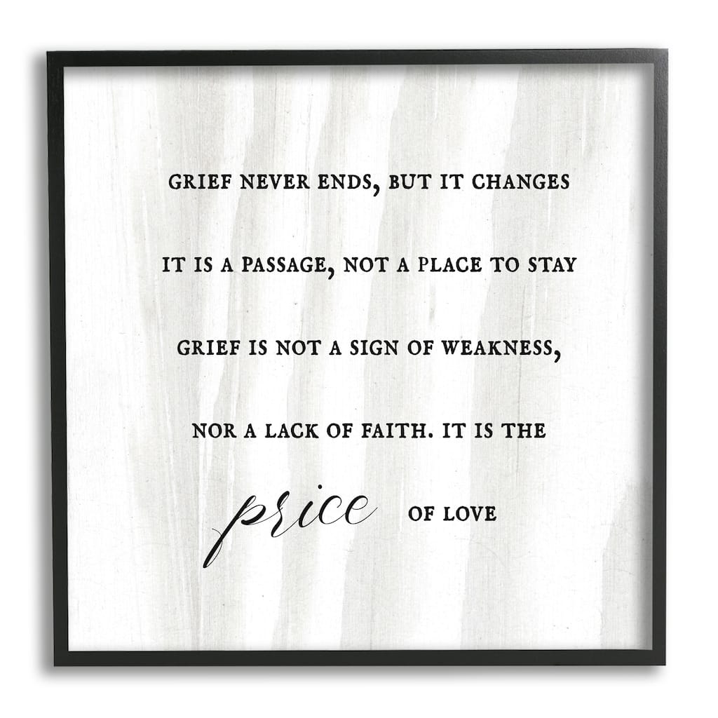 Stupell Grief Is Love Inspirational Sorrowing Lamentation Phrase Framed Wall Art, Design by Daphne Polselli - Black