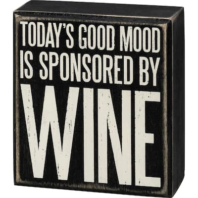 Today's Good Mood is Sponsored by Wine Wood Box Sign - Black,White