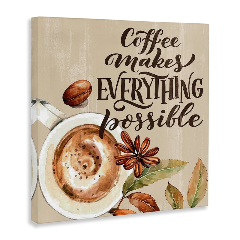 Stupell Rustic Coffee Makes Possible Canvas Wall Art Design By Kim Allen