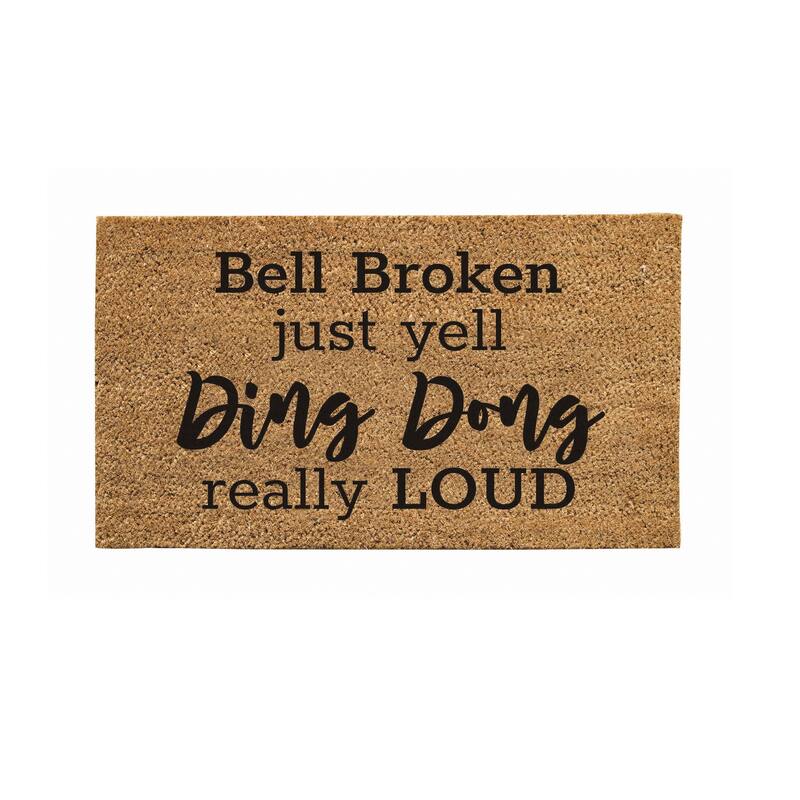 28" x 16" Natural Coir Door Mat, Bell Broken Just Yell Ding Dong - 28" x 16"
