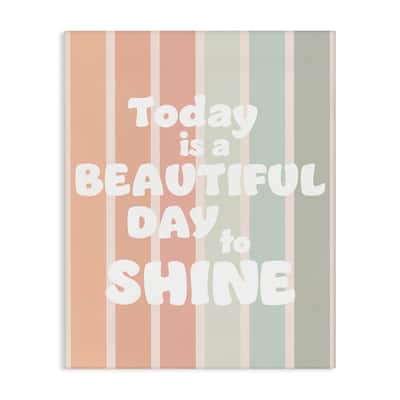 Stupell Beautiful Day To Shine Canvas Wall Art Design By Leah Straatsma
