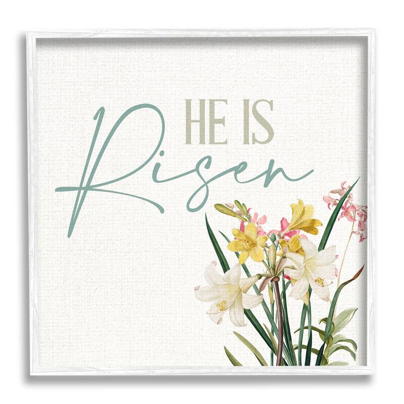 Stupell He Is Risen Religious Easter Holiday Flower Blossoms Framed Wall Art, Design by Kim Allen - Beige